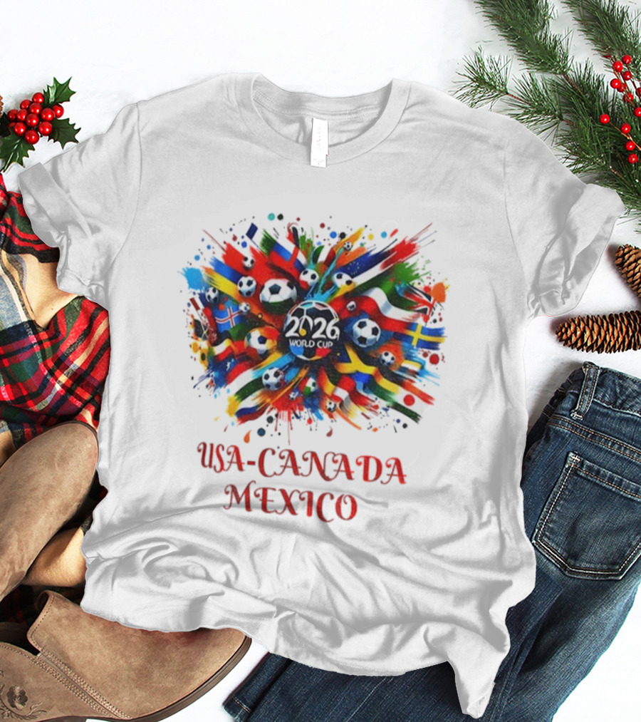 World Cup 2026 USA Canada Mexico Soccer Flags Celebration T-Shirt