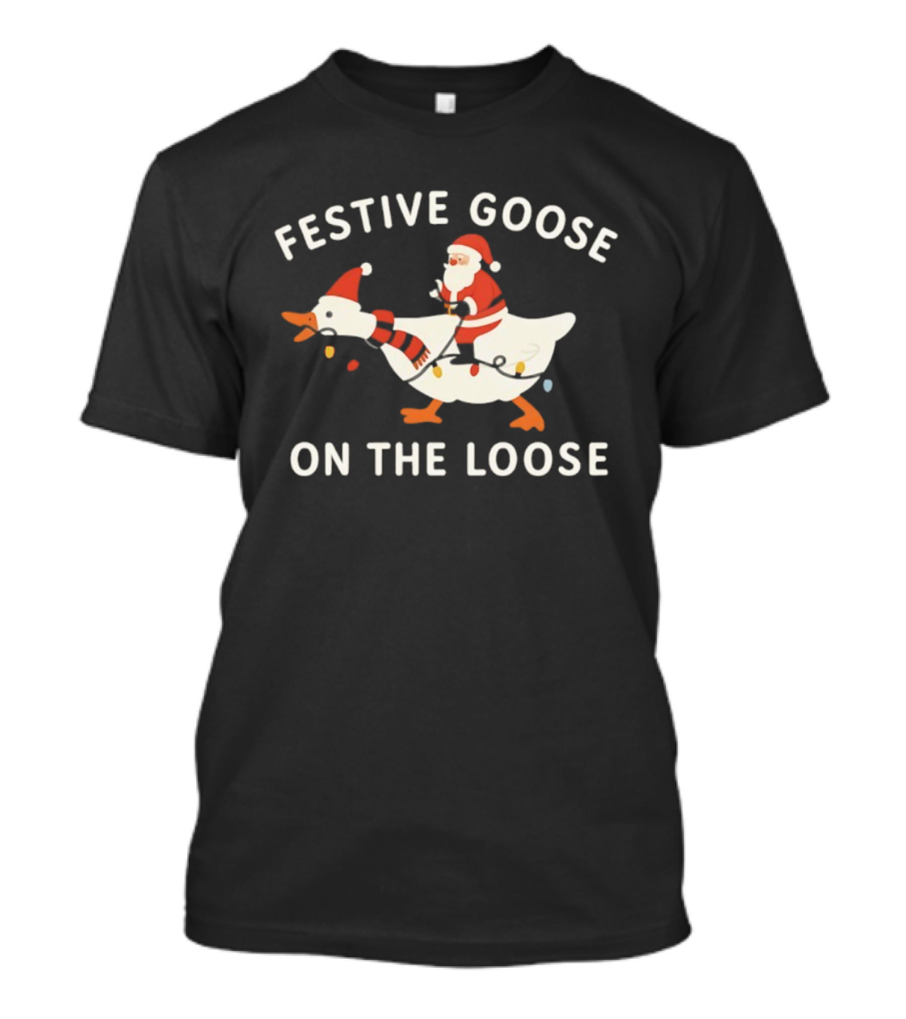 Festive Goose On The Loose Santa Claus Riding Merry Christmas T-Shirt