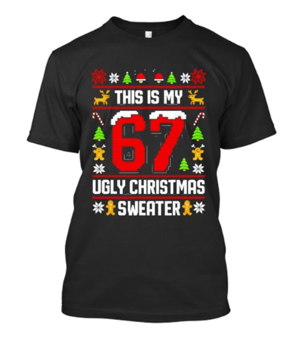 This Is My Ugly Christmas Sweater 87 Meme T-Shirt
