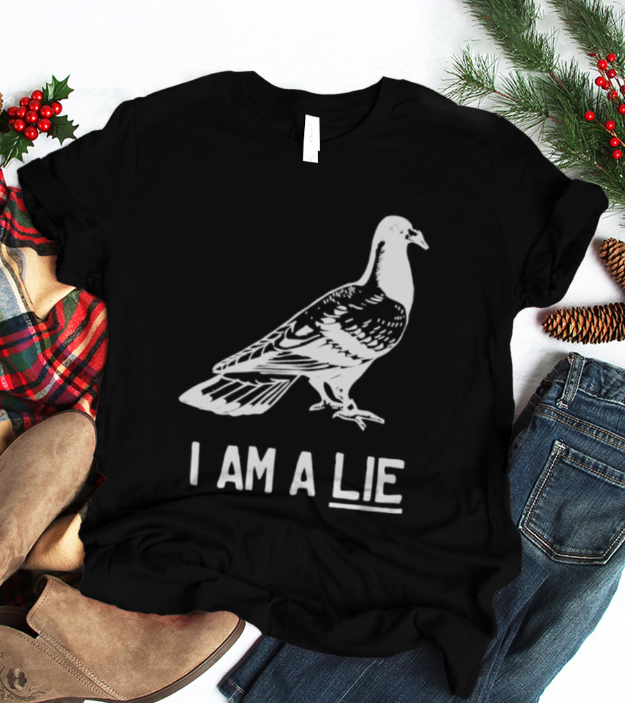 I Am A Lie Pigeon T-Shirt
