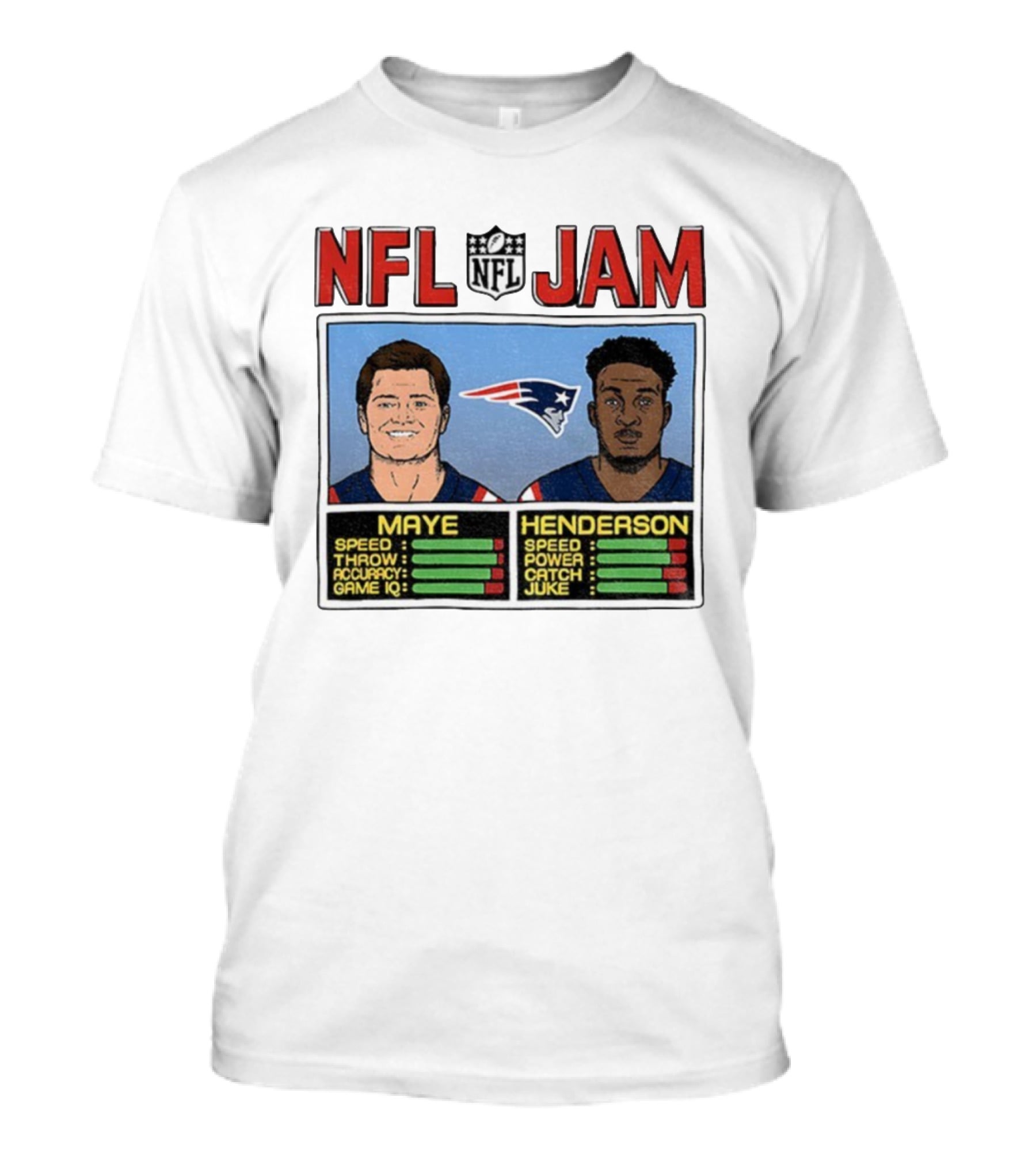 New England Patriots Drake Maye TreVeyon Henderson NFL Jam Speed Power Game IQ T-Shirt