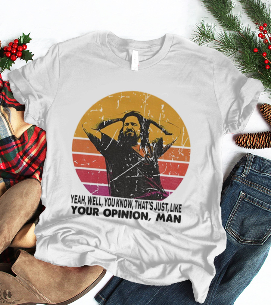 The Dude That's Just Like Your Opinion Man Big Lebowski Vintage Retro Sunset T-Shirt