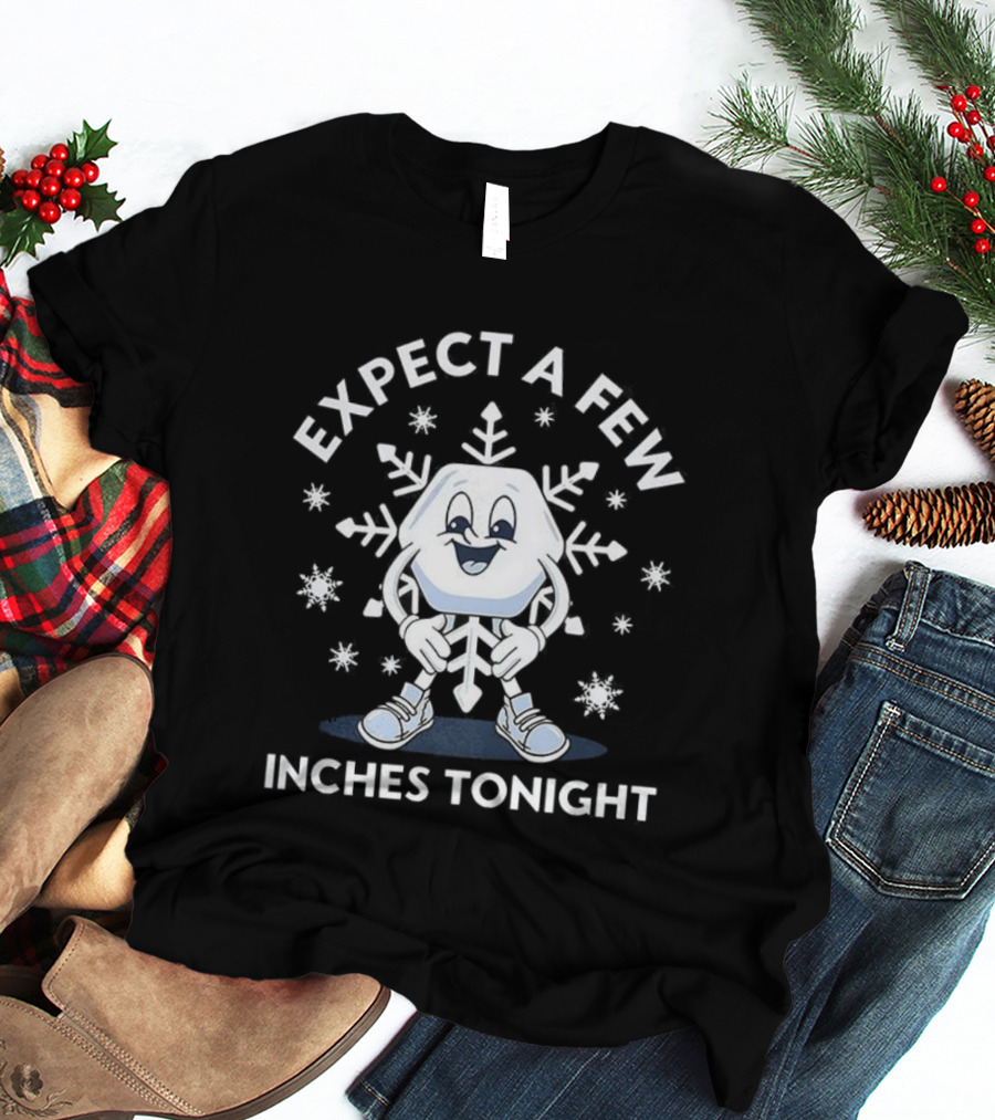 Expect A Few Inches Tonight Snowflake Character With Face T-Shirt