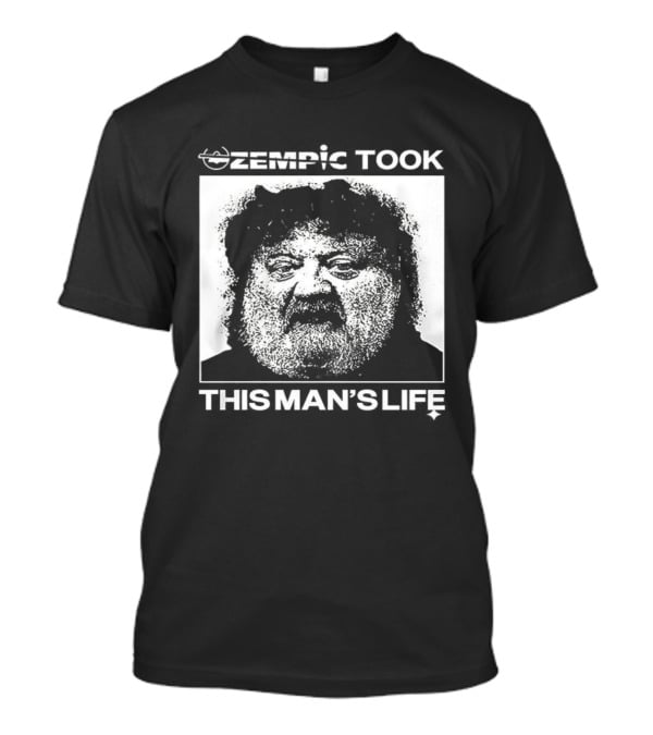 Ozempic Took This Man's Life Meatcanyon Meme T-Shirt
