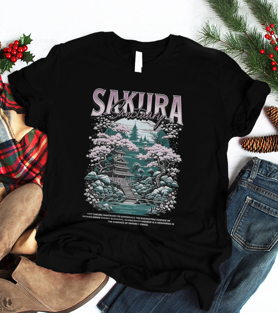 Visit Sakura Sanctuary Experience Nature's Beauty T-Shirt