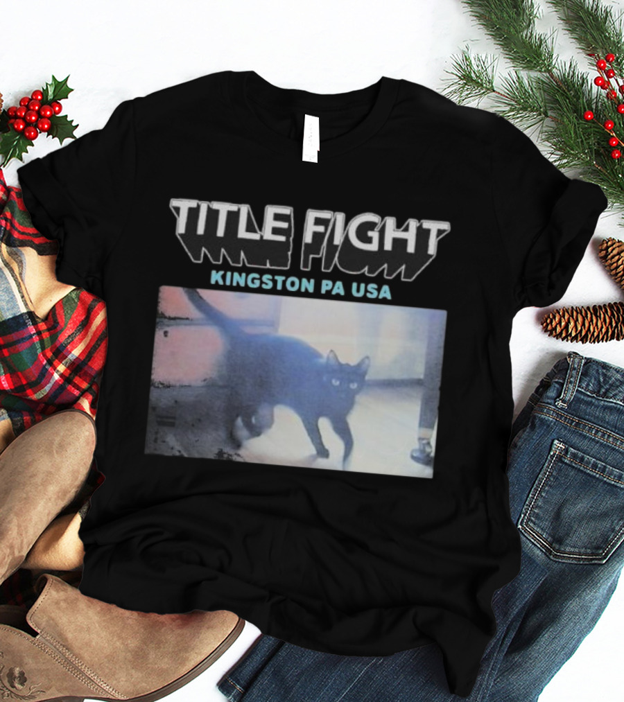 Title Fight Kingston PA USA Cat Black Feline Photography T-Shirt