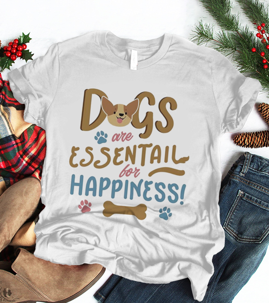 Dogs Are Essentail For Happiness Pet Lover Cherokee T-Shirt