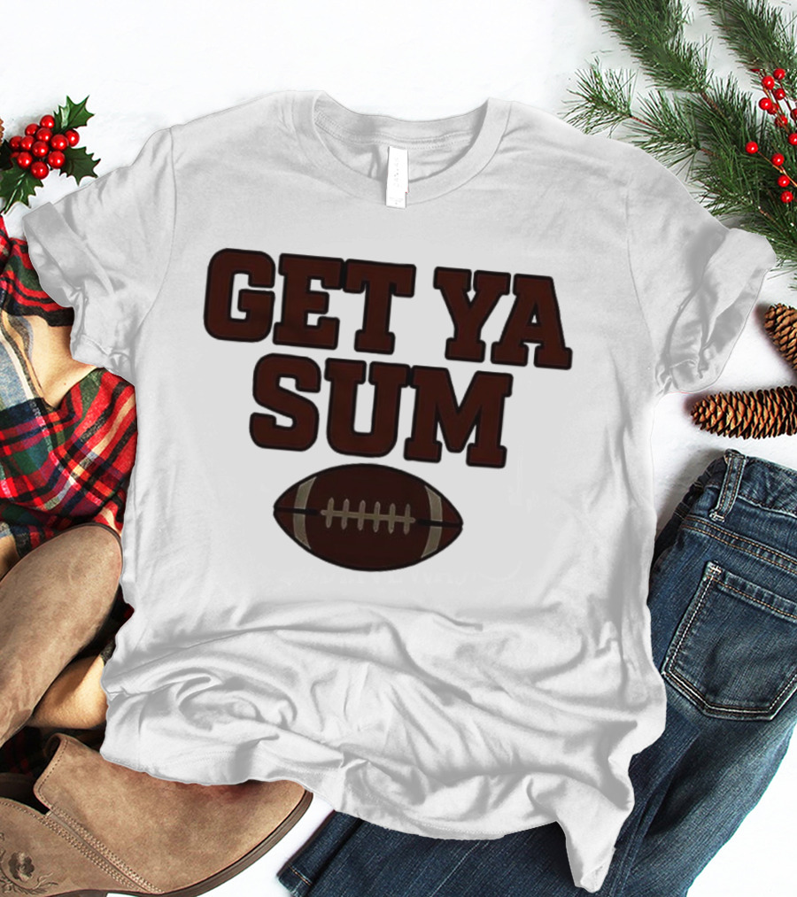 Get Ya Sum Football Jon Sumrall Enthusiast Apparel T-Shirt