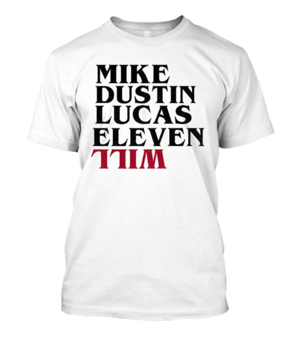Stranger Things 5 Mike Dustin Lucas Eleven Will T-Shirt