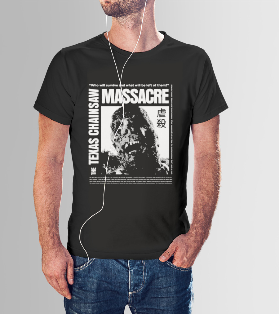 The Texas Chainsaw Massacre Who Will Survive What Will Be Left Of Them Drippy Corpse Japanese Text T-Shirt