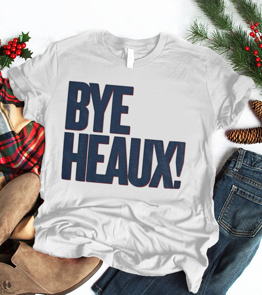 Bye Heaux Ole Miss Rebels Football 2025 T-Shirt