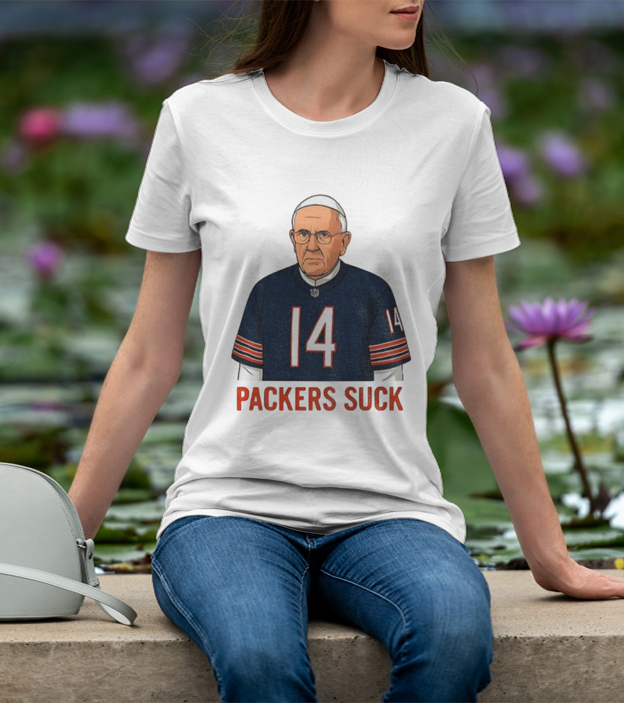 Packers Suck Pope Da Pope Chicago Bears Football Thanksgiving 14 T-Shirt