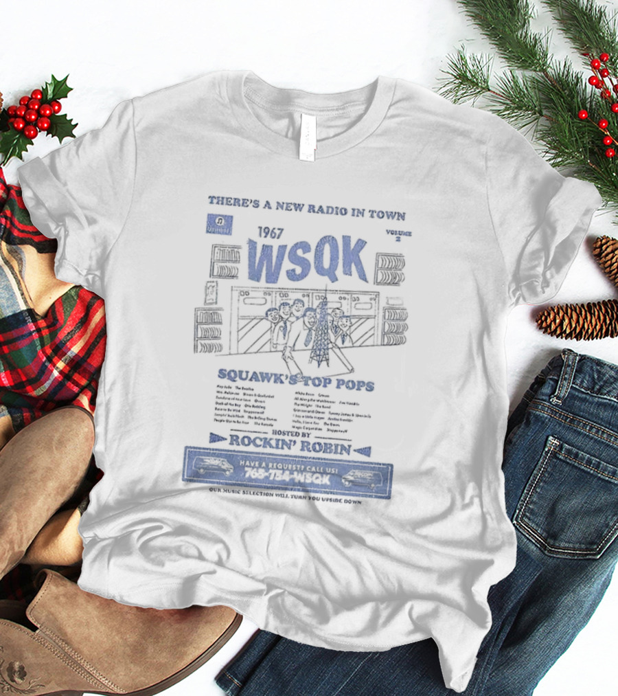 WSQK Radio Embracing A New Kind Of Sound With Rockin' Hits T-Shirt
