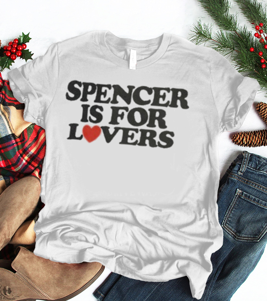 Spencer Is For Lovers Heart Romance T-Shirt