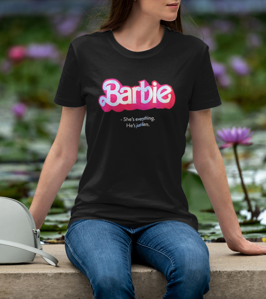 Barbie She's Everything He's Just Ken Movie T-Shirt