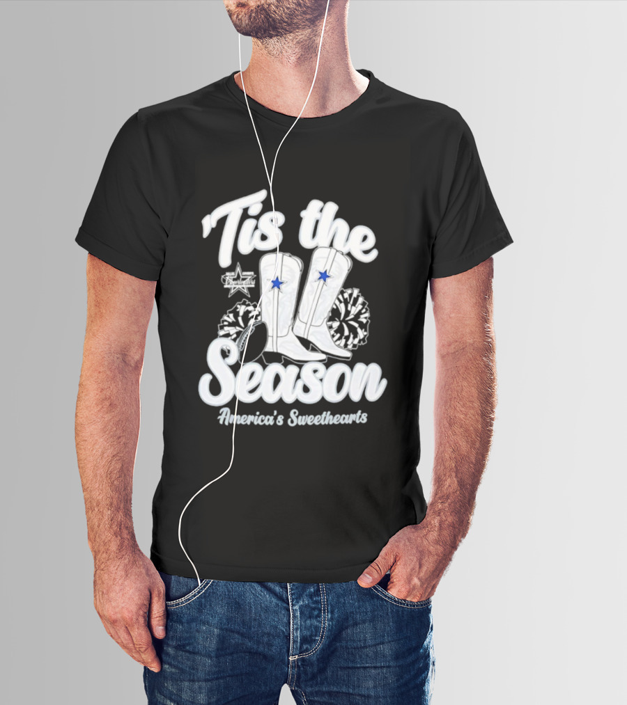 Tis The Season Dallas Cowboys Boots America’s Sweethearts T-Shirt