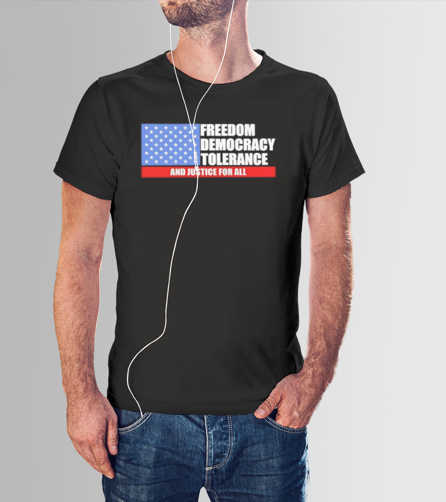 United States Flag Freedom Democracy Tolerance And Justice For All T-Shirt