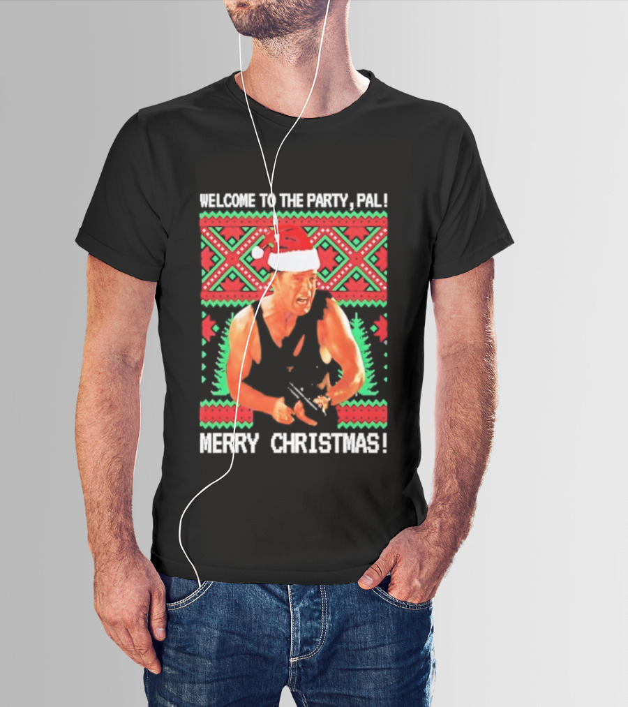 Welcome To The Party Pal Merry Christmas John McClane Santa Hat T-Shirt