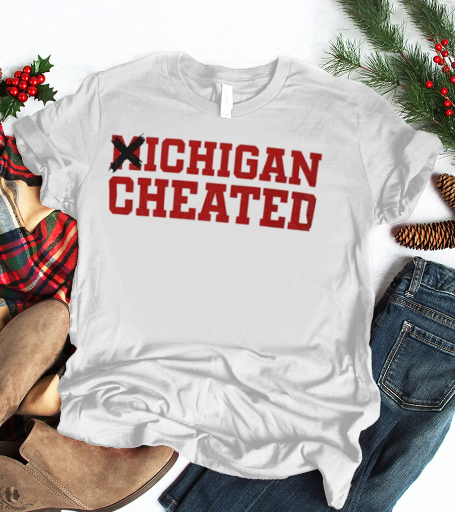 Michigan Ohio Beat Cheated T-Shirt