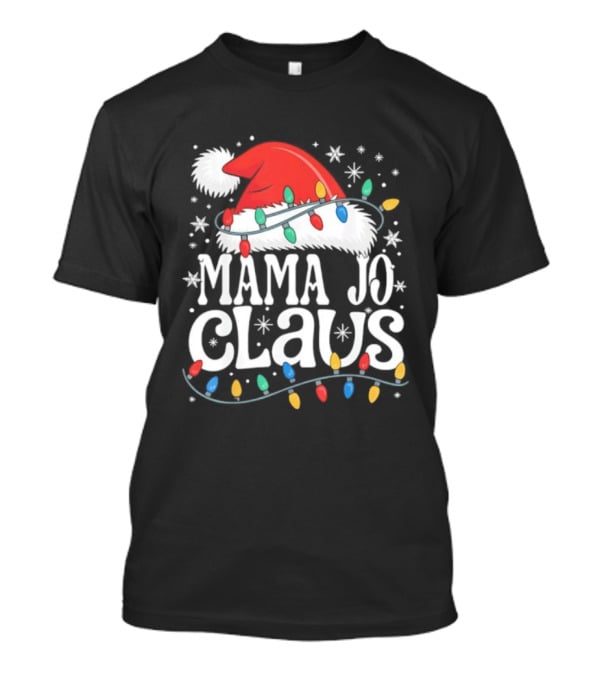 Mama Jo Claus Christmas Hat With Holiday Lights T-Shirt
