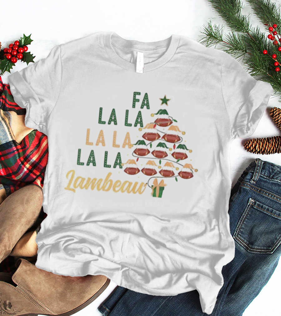 Fa La La La Lambeau Christmas Tree Green Bay Packers Football Christmas T-Shirt