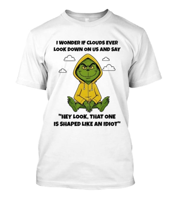 Grinch In Yellow Cloud Humor Wondering Idiot Shape T-Shirt