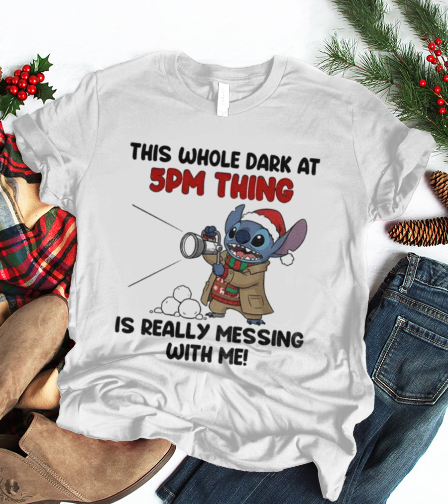 Stitch This Whole Dark At 5PM Thing Is Really Messing With Me Santa Christmas T-Shirt