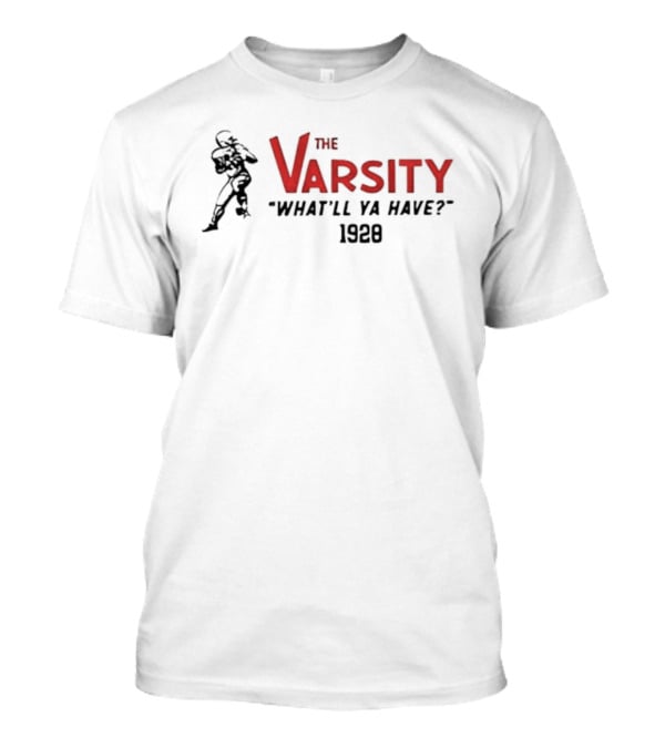 The Varsity What’ll Ya Have 1928 Atlanta Iconic Diner Experience T-Shirt