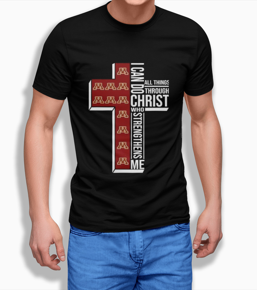 Minnesota Golden Gophers Cross I Can Do All Things Through Christ Who Strengthens Me Christian NCAA T-Shirt