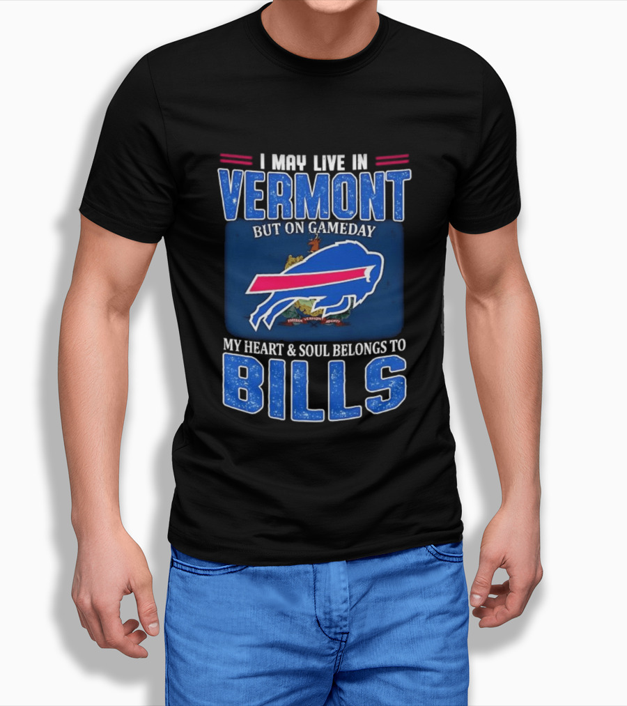 Vermont Gameday Heart And Soul Belongs To Buffalo Bills T-Shirt