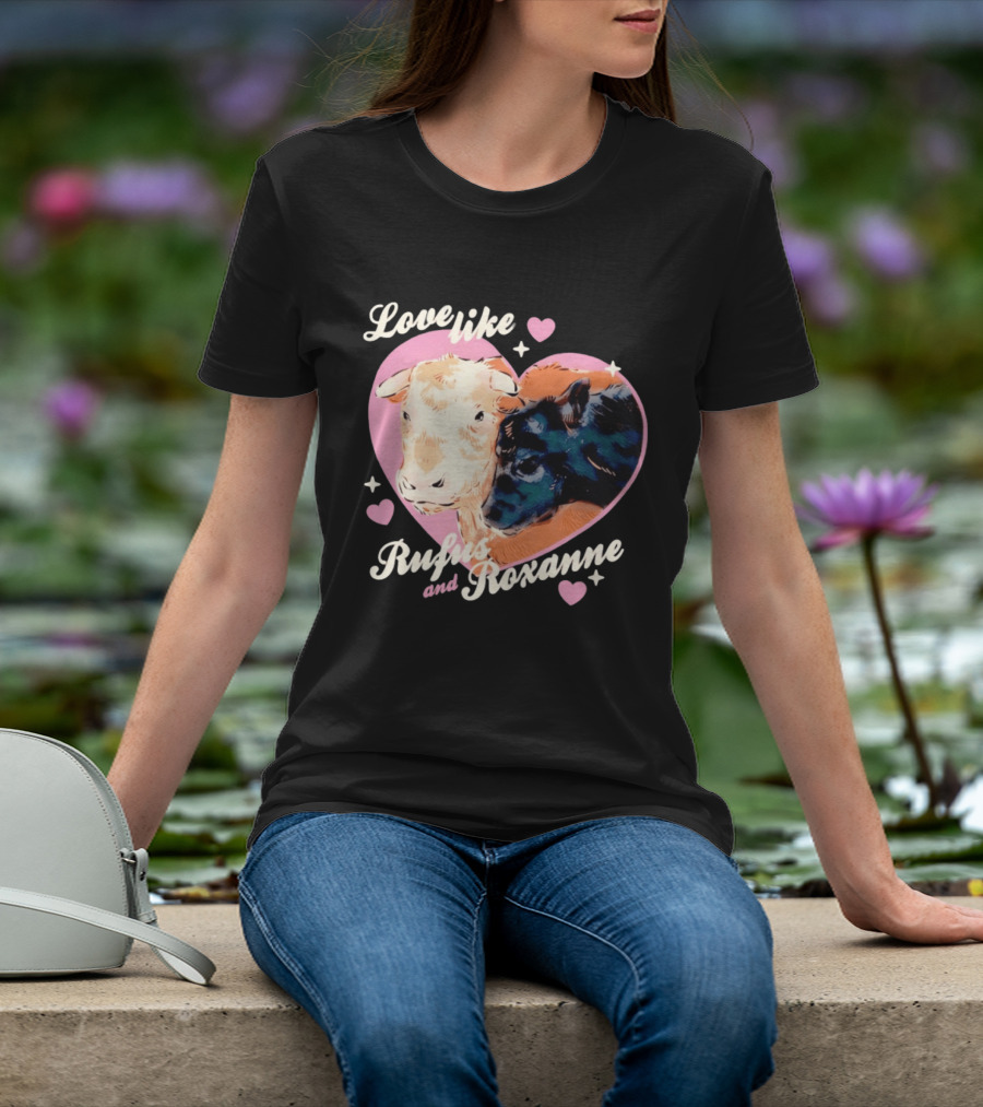 Love Like Rufus And Roxanne Heart Cows Pink Romance T-Shirt