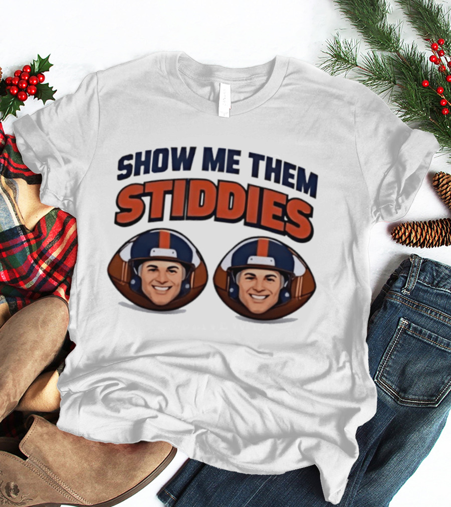 Denver Broncos Show Me Them Stiddies Football Helmets Faces T-Shirt
