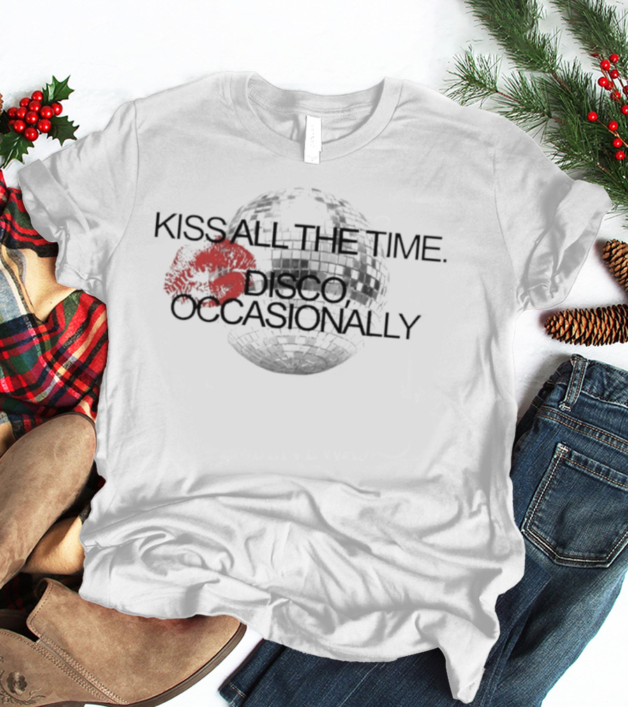 Kiss All The Time Disco Occasionally Ball Red Lips Disco Ball T-Shirt