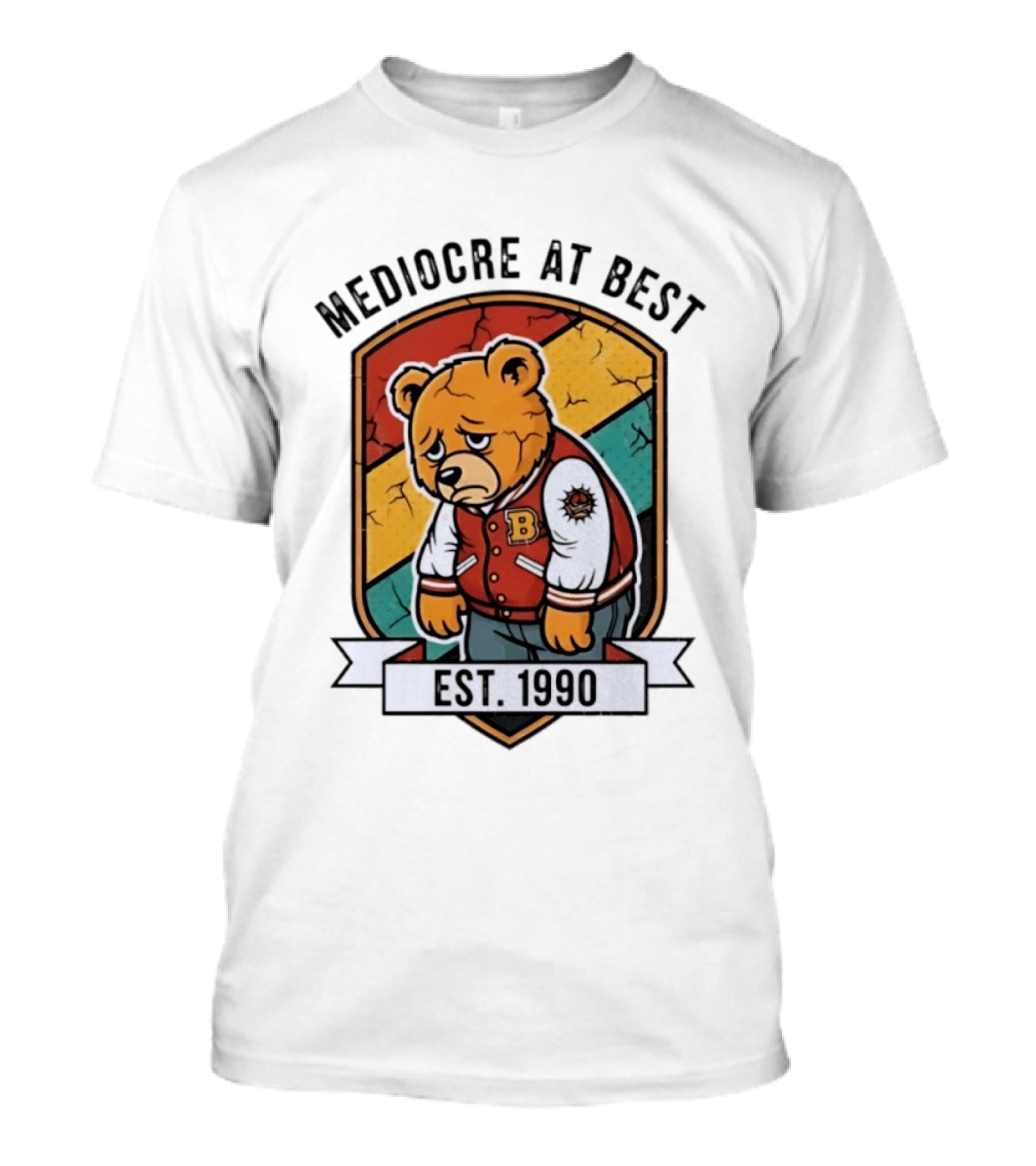 Mediocre At Best Bear Emblem Est 1990 Vintage Varsity T-Shirt