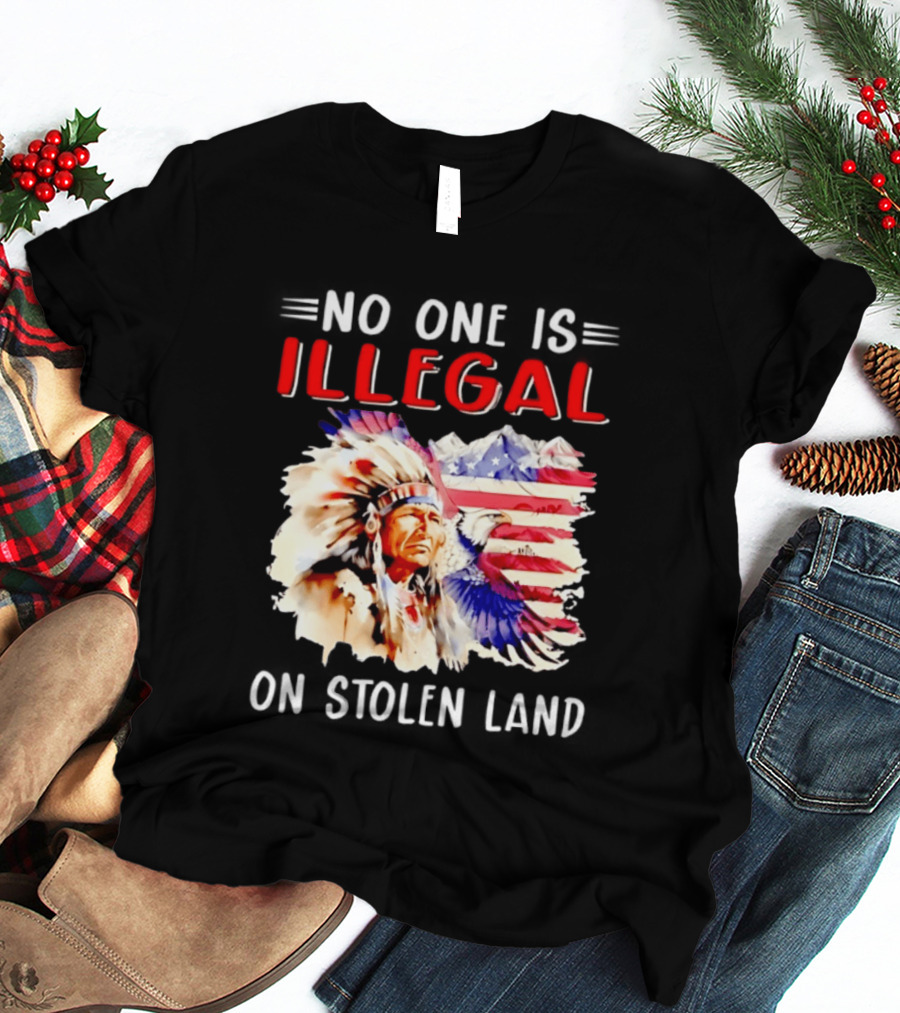 American Native No One Is Illegal On Stolen Land Tribal Heritage Flag And Eagle T-Shirt