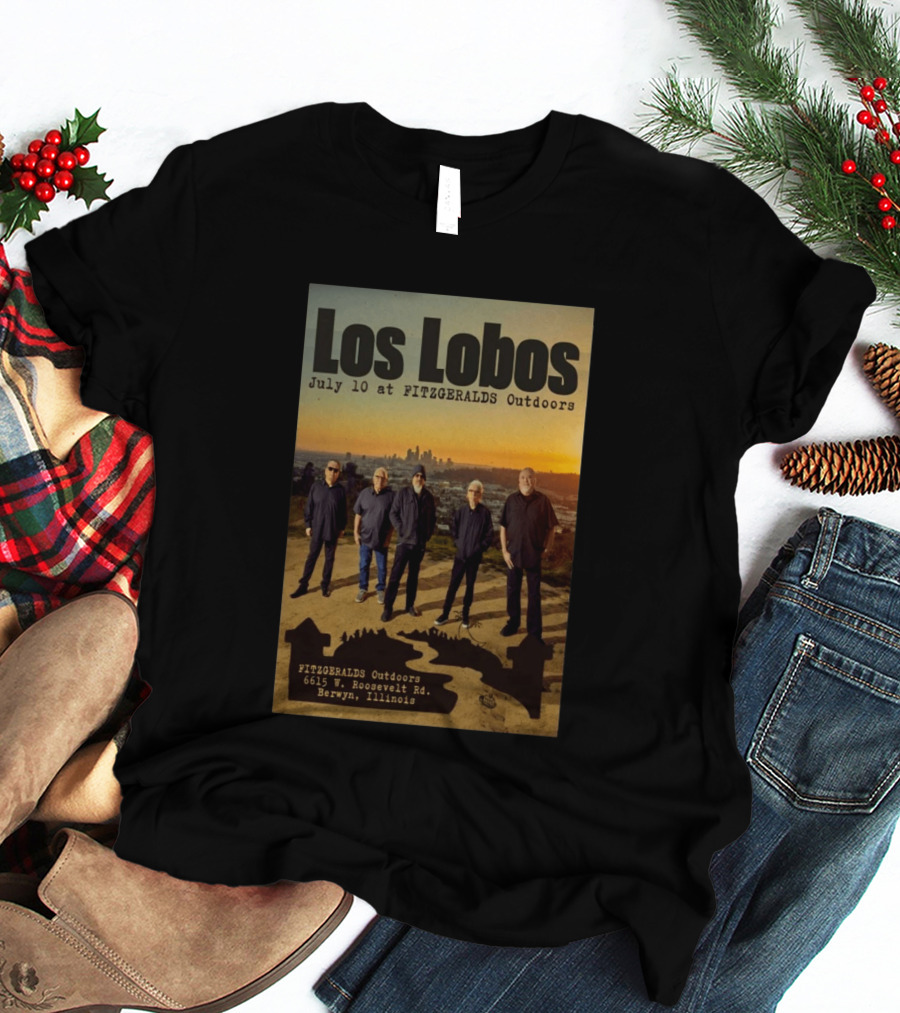 Los Lobos July 10 FitzGerald's Outdoors Berwyn Illinois Event T-Shirt