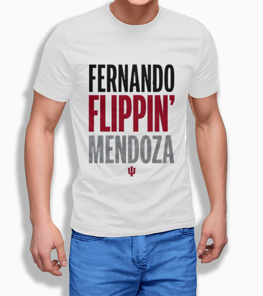 Fernando Mendoza Flippin' Indiana Hoosiers T-Shirt