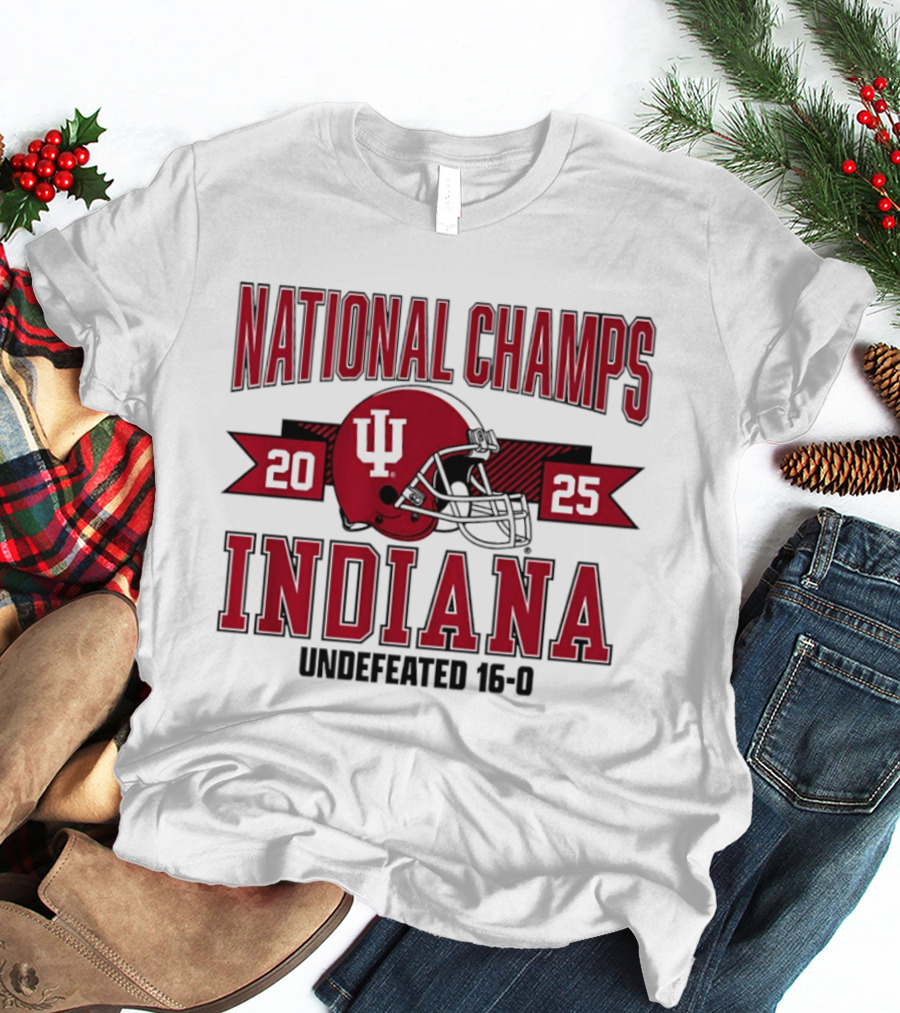 Indiana Hoosiers 2025 National Champs Undefeated 16 0 Football T-Shirt