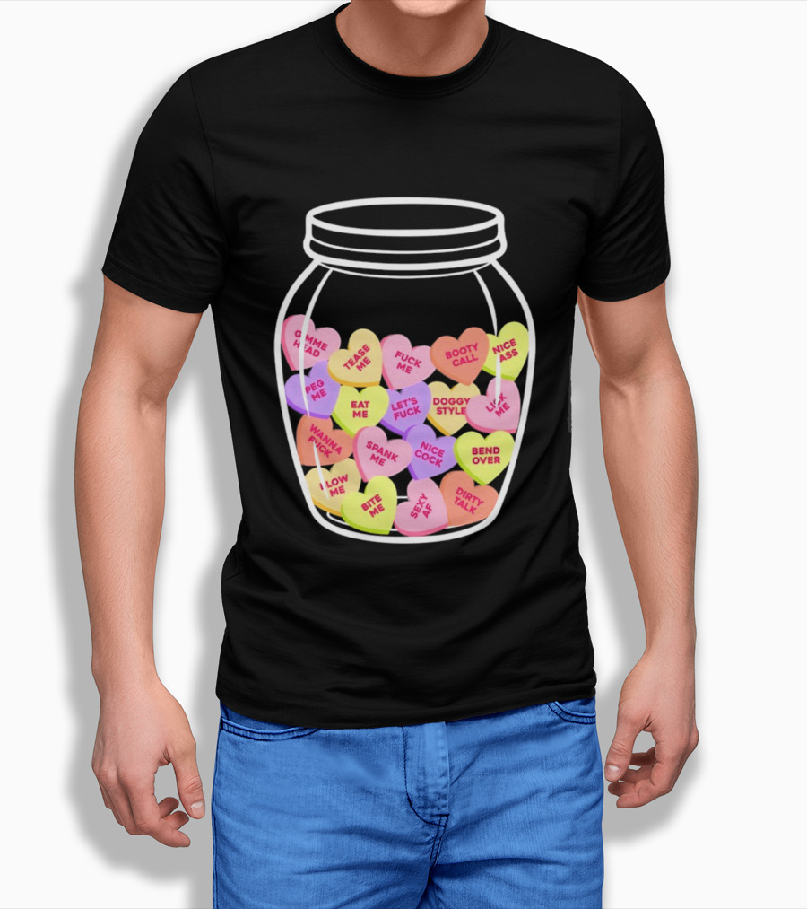 Candy Hearts Jar NSFW Explicit Phrases Collection T-Shirt