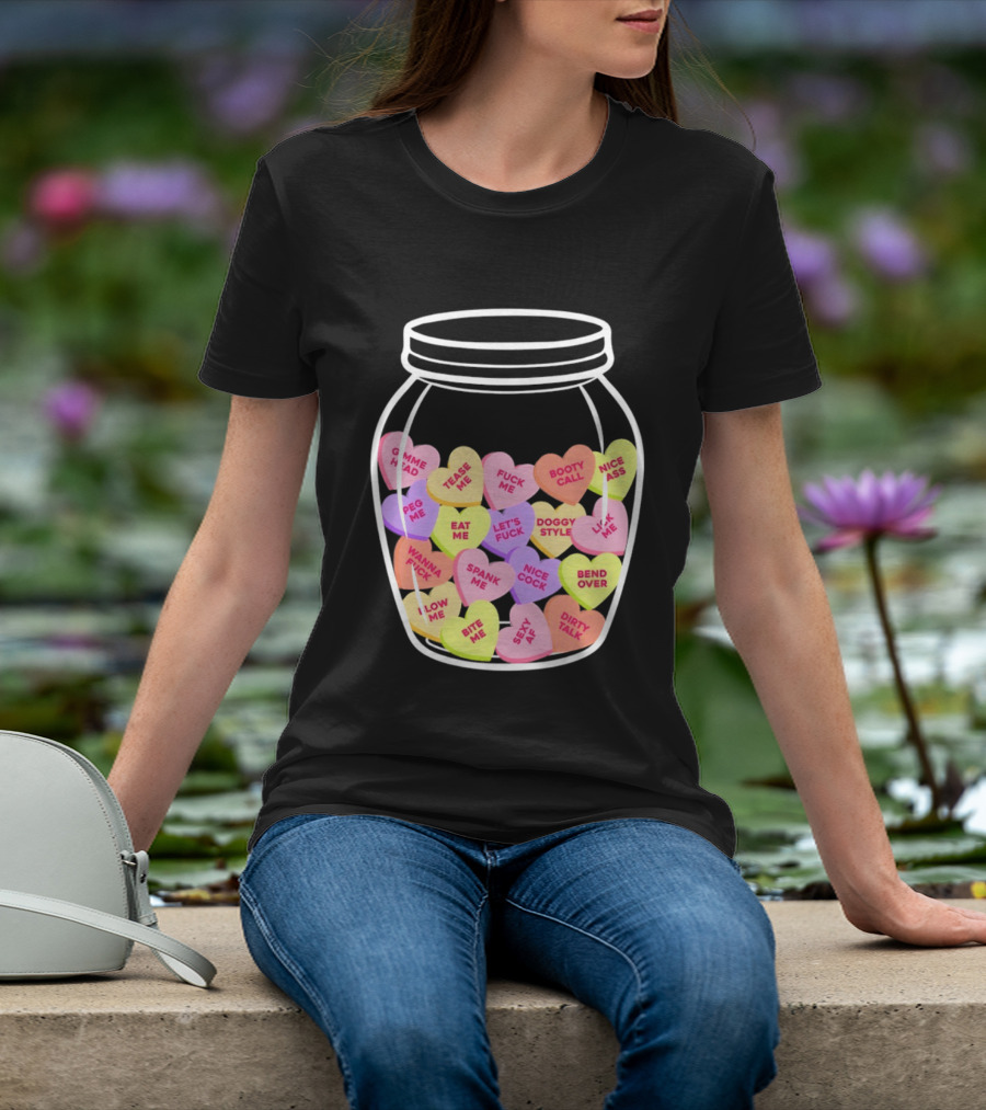 Candy Hearts Jar NSFW Explicit Phrases Collection T-Shirt