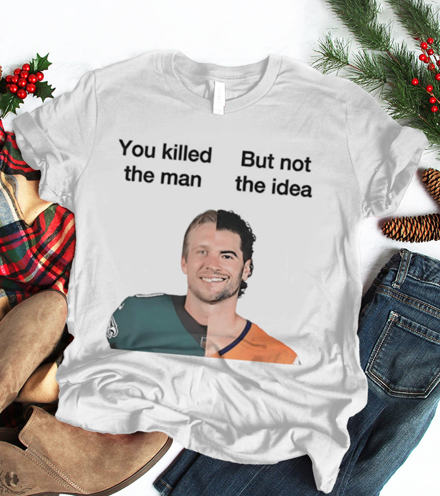 You Killed The Man But Not The Idea Split Football Jerseys T-Shirt
