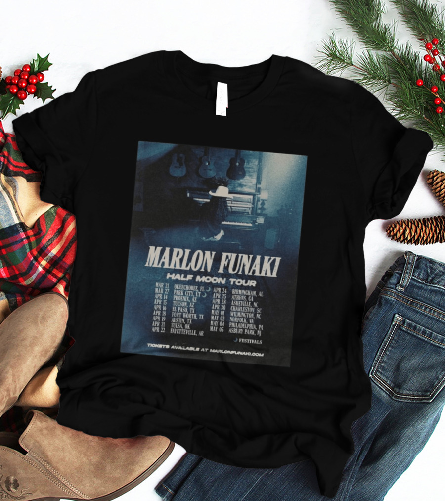 Marlon Funaki Half Moon Tour 2026 Dates Cities And Ticket Info T-Shirt