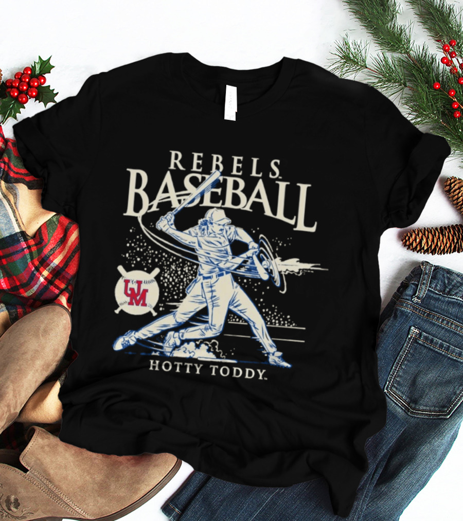 Rebels Baseball UM Hotty Toddy On The Screws T-Shirt