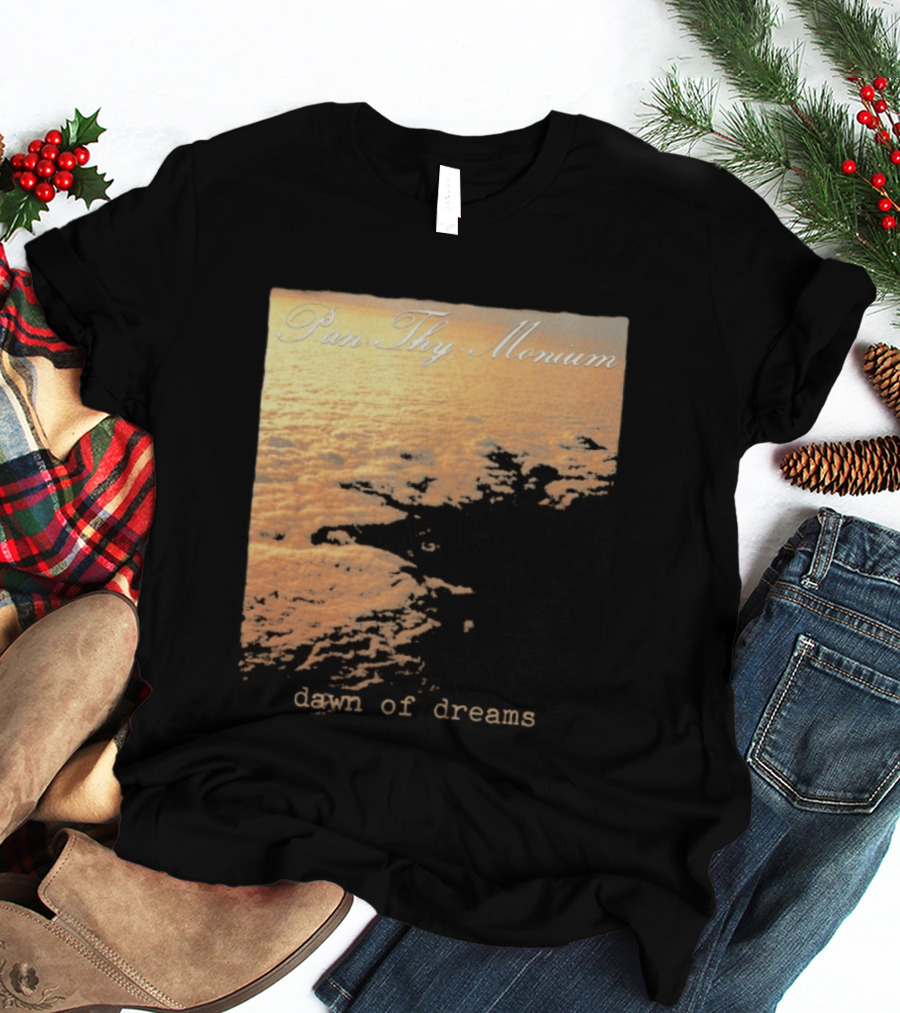 Pan Thy Monium Dawn Of Dreams Clouds Landscape T-Shirt