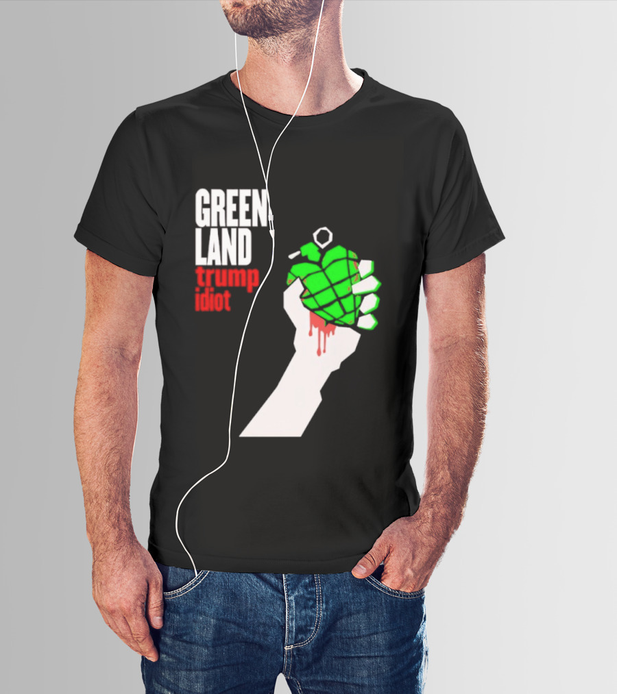 Greenland Green Day Trump Idiot Hand T-Shirt