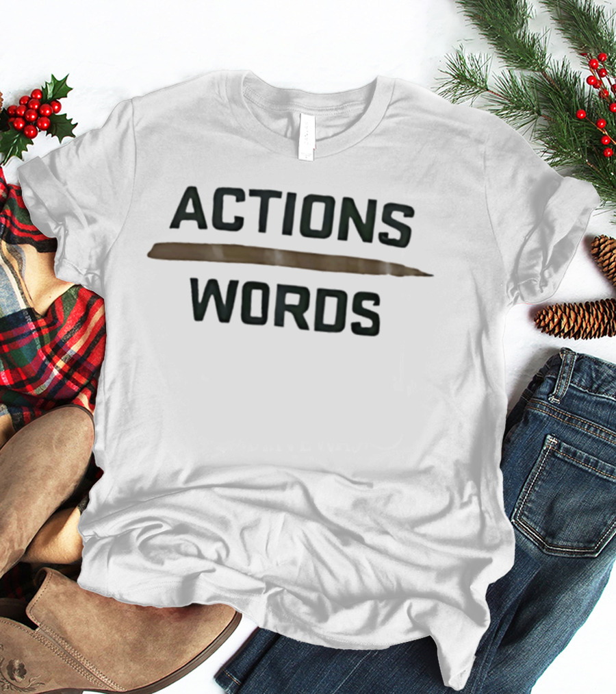 Actions Words Colorado State Rams Basketball Team Spirit T-Shirt