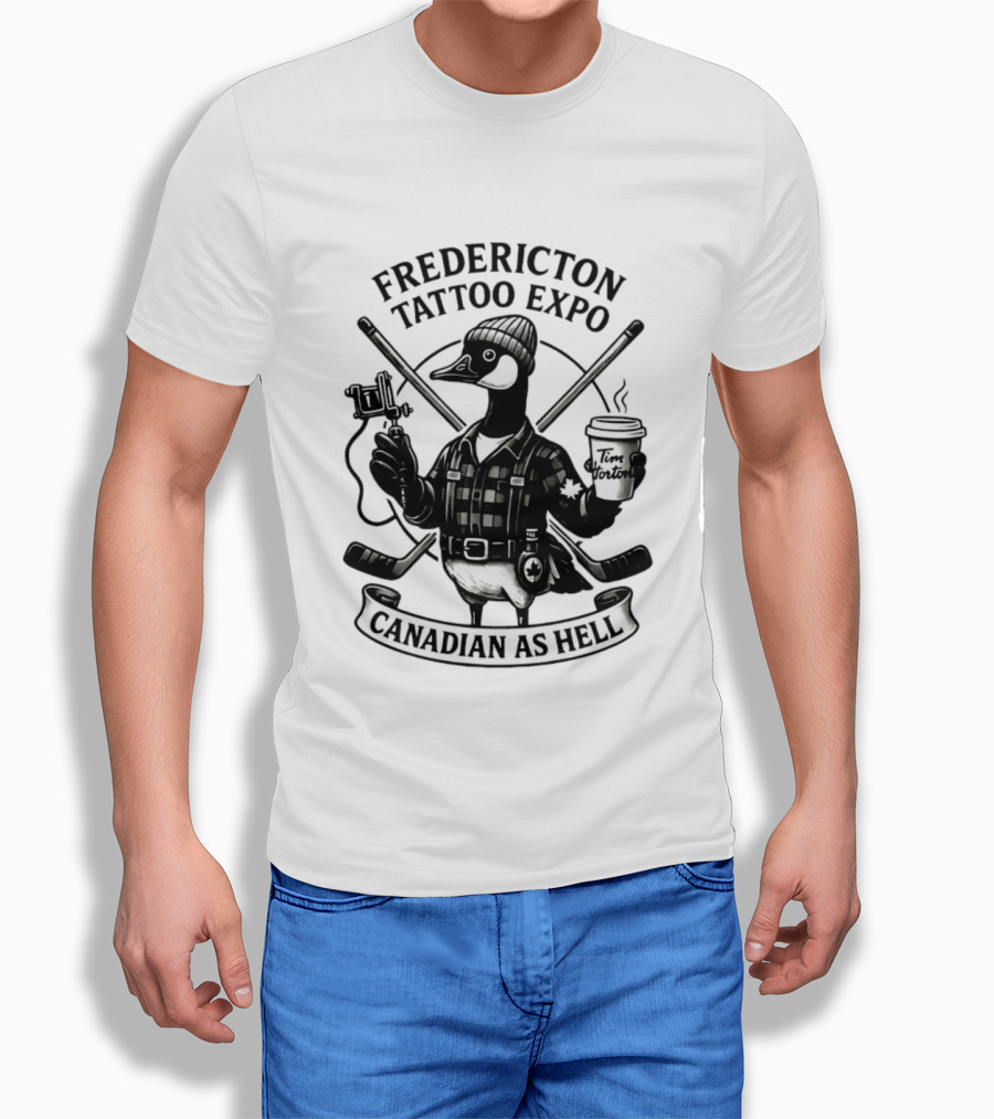 Fredericton Tattoo Expo Canadian As Hell Goose With Tim Hortons And Hockey T-Shirt