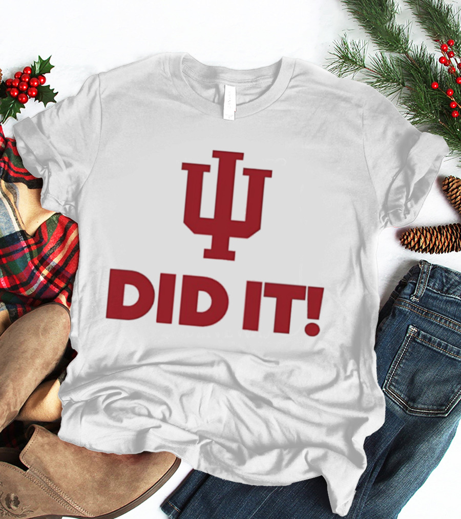 Indiana Hoosiers IU Did It Victory T-Shirt