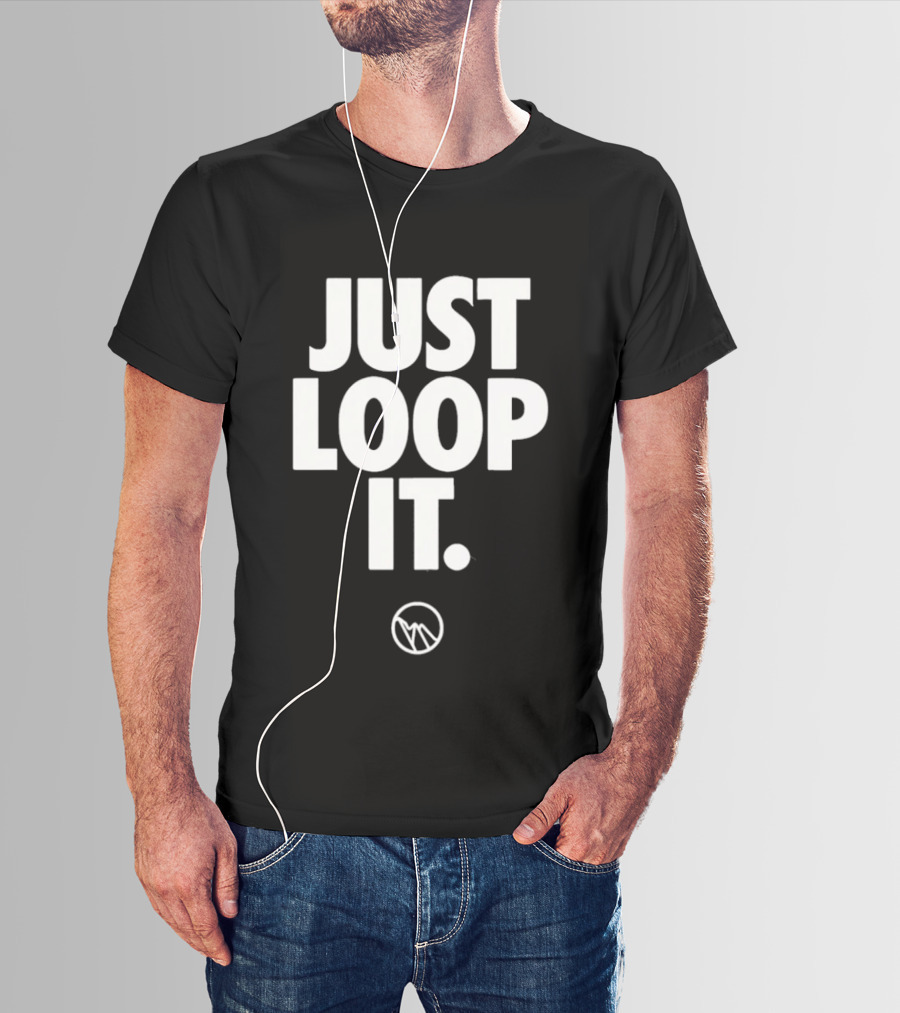 Just Loop It Minimalist T-Shirt