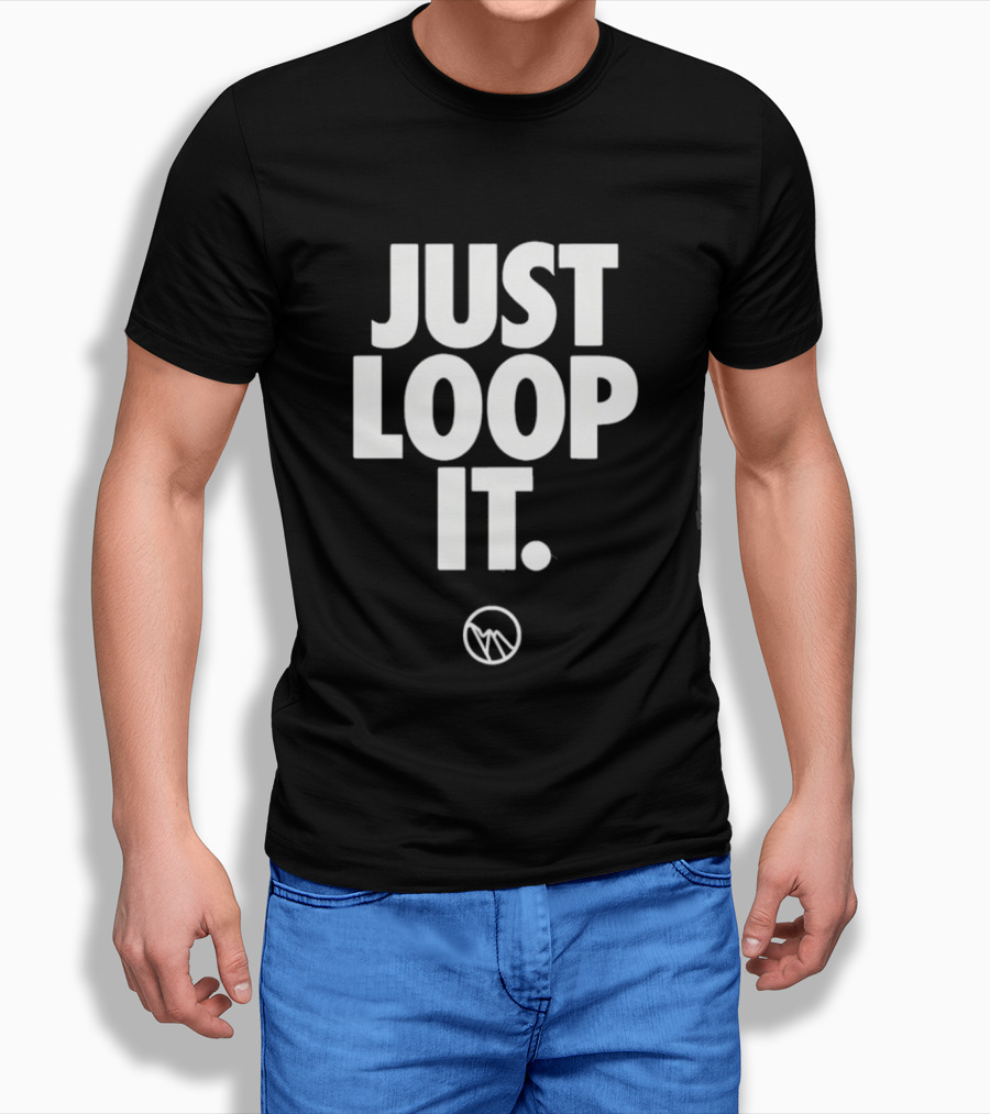 Just Loop It Minimalist T-Shirt